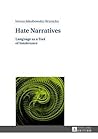 Hate Narratives: Language as a Tool of Intolerance