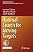 Optimal Search for Moving Targets (International Series in Operations Research & Management Science, 237)