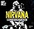 Nirvana: The Biggest Rock B...