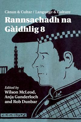 Cànan & Cultar = Language & Culture: Rannsachadh na Gàidhlig 8