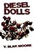 Diesel Dolls