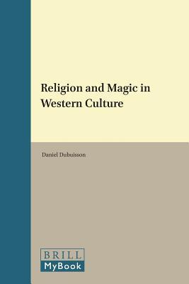 Religion and Magic in Western Culture (Supplements to Method & Theory in the Study of Religion, 6)