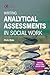 Writing Analytical Assessments in Social Work (Critical Skills for Social Work)