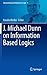 J. Michael Dunn on Information Based Logics (Outstanding Contributions to Logic, 8)