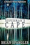 Superman's Cape by Brian Spangler