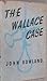 The Wallace Case