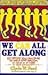 We Can All Get Along: 50 Steps You Can Take to Help End Racism