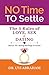 No Time To Settle: The 5 Rules Of Love, Sex & Dating