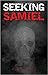 Seeking Samiel
