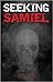 Seeking Samiel