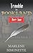 Trouble in Bookland by Marlene Simonette