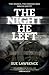 The Night He Left