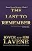 The Last To Remember by Joyce Lavene