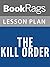 Lesson Plans The Kill Order