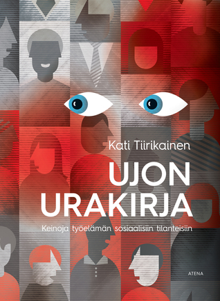 Ujon urakirja : keinoja työelämän sosiaalisiin tilanteisiin (Paperback)