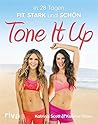 Tone it up: In 28 Tagen fit, stark und schön (German Edition) Tone it up: In 28 Tagen fit, stark und schön (German Edition)