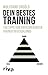 Dein bestes Training: 150 Tipps vom erfolgreichsten Trainer Deutschlands (German Edition)