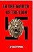 In the Mouth of the Lion