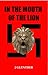 In the Mouth of the Lion by J.  Guenther