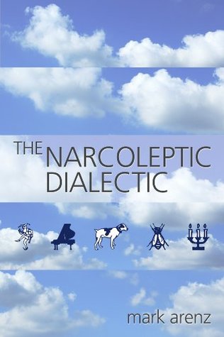 The Narcoleptic Dialectic (Kindle Edition)