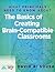 What Principals Need to Know About the Basics of Creating BrainCompatible Classrooms (What Principles Need to Know)
