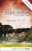 Cherringham - Episode 13-15: A Cosy Crime Series Compilation