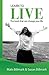 Learn To Live: The Book That Can Change Your Life