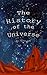 The History of the Universe by Kevin  Lau