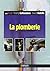 La plomberie