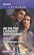 Be on the Lookout: Bodyguard
