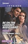 Be on the Lookout: Bodyguard (Orion Security #3)