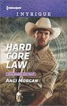 Hard Core Law by Angi Morgan