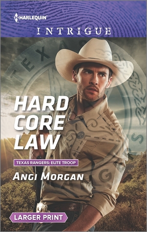 Hard Core Law (Texas Rangers: Elite Troop #4)