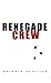 Renegade Crew