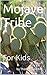 Mojave Tribe: For Kids (California Native American Series Book 4)