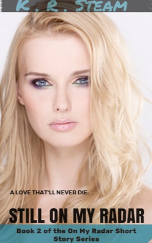Still On My Radar (On My Radar, #2)