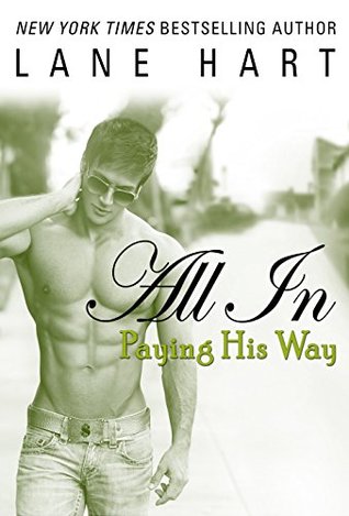 All In: Paying His Way (Gambling With Love, #8)