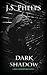 Dark Shadow