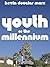 Youth of the Millennium