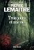 Trois jours et une vie by Pierre Lemaitre