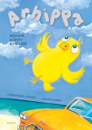 Arhippa - nokka kohti etelää (Hardcover)