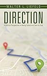 Direction: A Biblical Perspective on Being Called and Sent by God