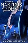 Book cover for Martinis with the Devil: Part One (Zyan Star, #1)