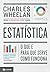Estatística: O que é, para que serve, como funciona (Portuguese Edition)