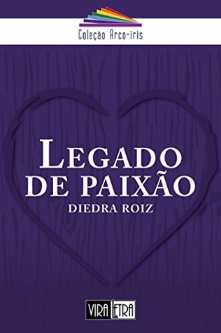Legado de Paixão (Portuguese Edition)