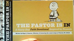 The Pastor is In: A Thirty-Day Devotional Inspired by Peanuts (Hardcover)
