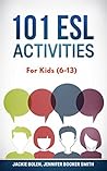 101 ESL Activities by Jennifer Booker Smith