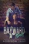 Bayward Street by Addison Jane