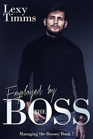 Employed by the Boss (Managing the Bosses, #7)
