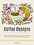 Coffee Designs: Take a Coffee Break! 50 Amazing Coffee And Superfood Patterns for Stress Free (Coffee Designs, Superfood Patterns, Stress Free)
